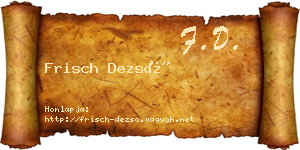 Frisch Dezső névjegykártya